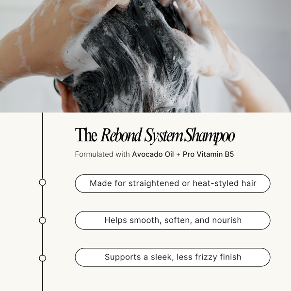 Person washing hair with shampoo, featuring text about The Rebond System Shampoo.